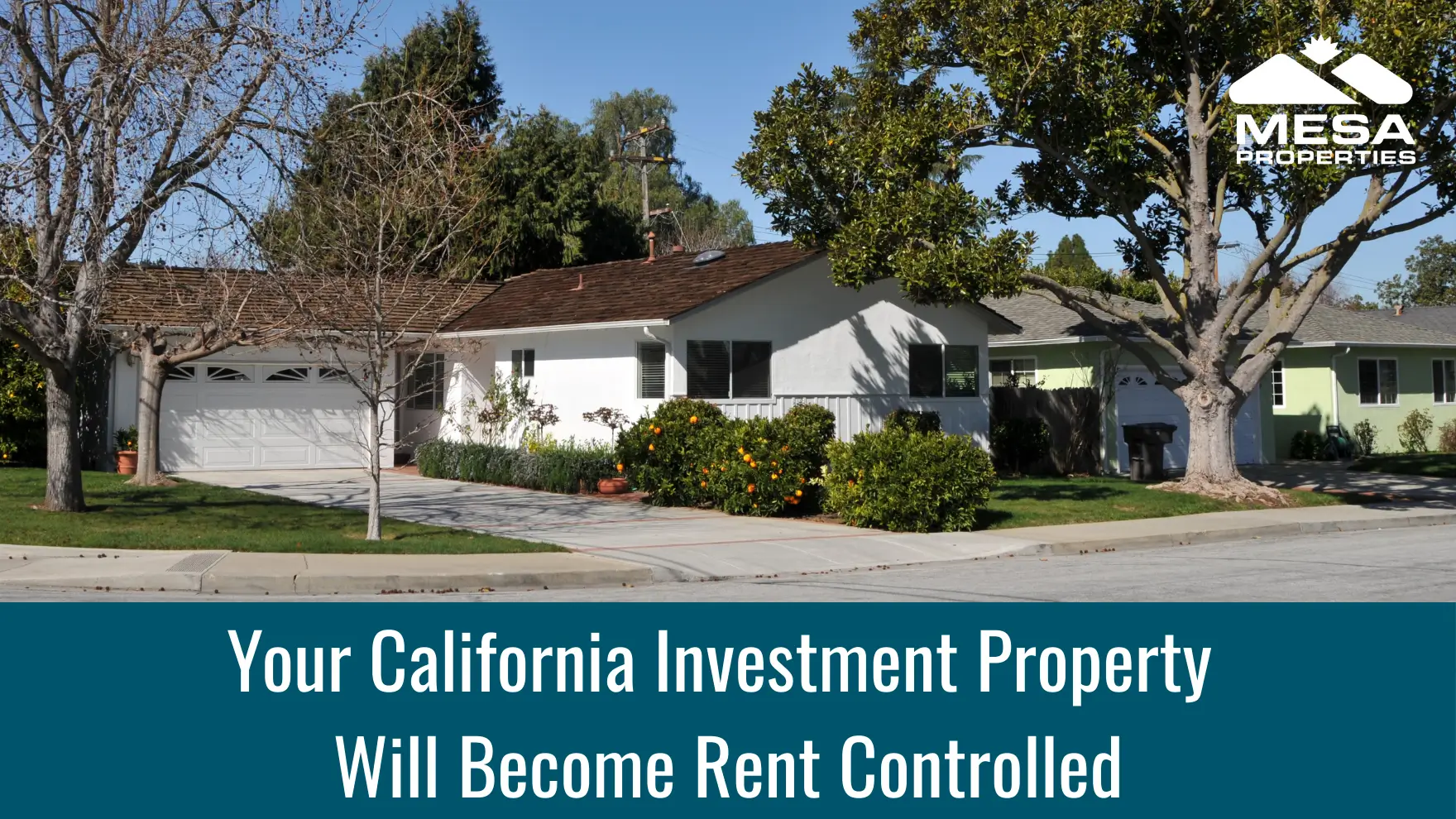 Your California Investment Property Will Become Rent Controlled